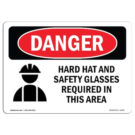 Signmission OSHA Danger, Hard Hat Glasses Required In Area, 10in X 7in Rigid Plastic, 10" W, 7" H, Landscape OS-DS-P-710-L-1291